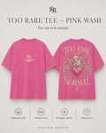 Too Rare Tee — Pink Wash